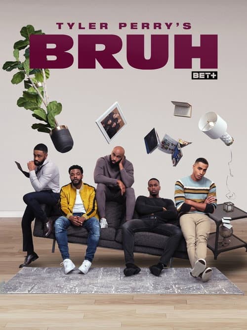 Tyler Perry's Bruh Season 3 poster