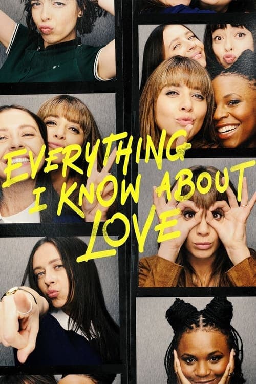 Everything I Know About Love Season 1 poster