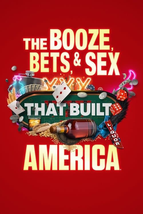 The Booze, Bets and Sex That Built America Season 1 poster
