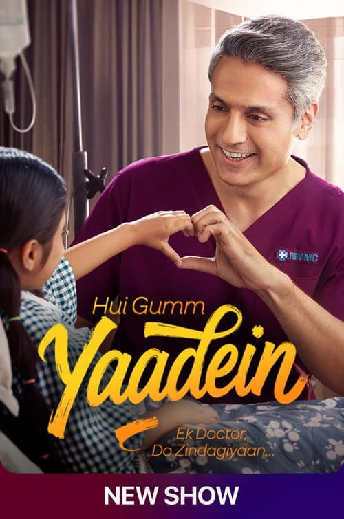 Hui Gumm Yaadein - Ek Doctor Do Zindagiyaan Season 1 poster