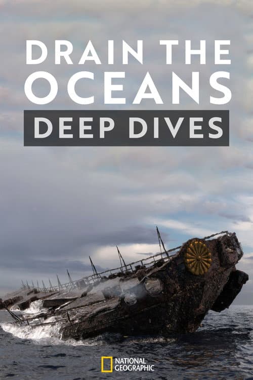 Drain the Oceans: Deep Dive Season 2 poster