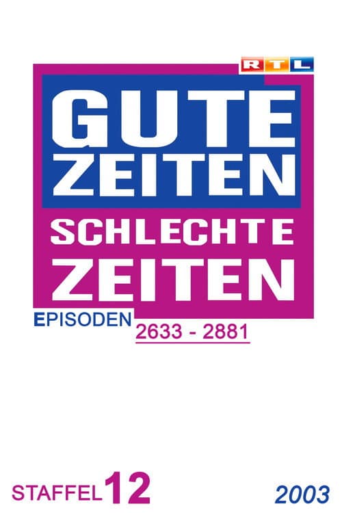 Gute Zeiten, schlechte Zeiten Year 2003 poster