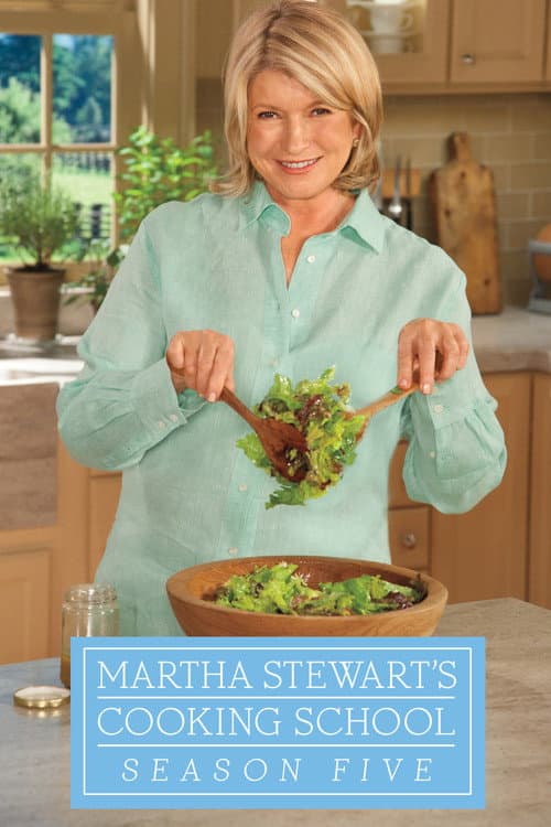 Martha Stewart's Cooking School Season 5 poster
