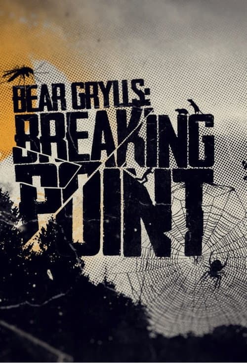 Bear Grylls: Breaking Point Season 1 poster
