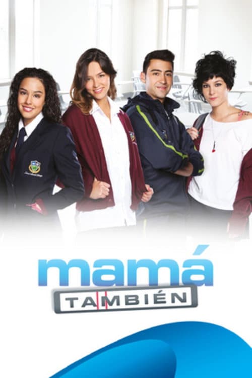 Mamá también Temporada 1 poster