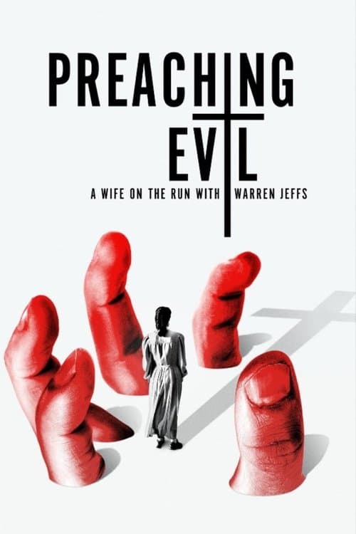 Preaching Evil: A Wife on the Run with Warren Jeffs Miniseries poster