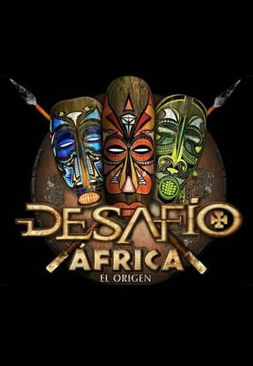 Desafío Desafío 2013: África, El Origen poster