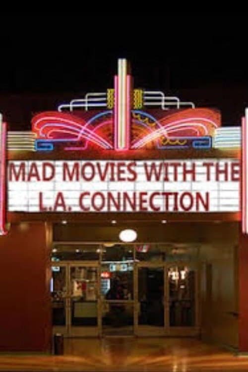Mad Movies with the L.A. Connection Season 1 poster