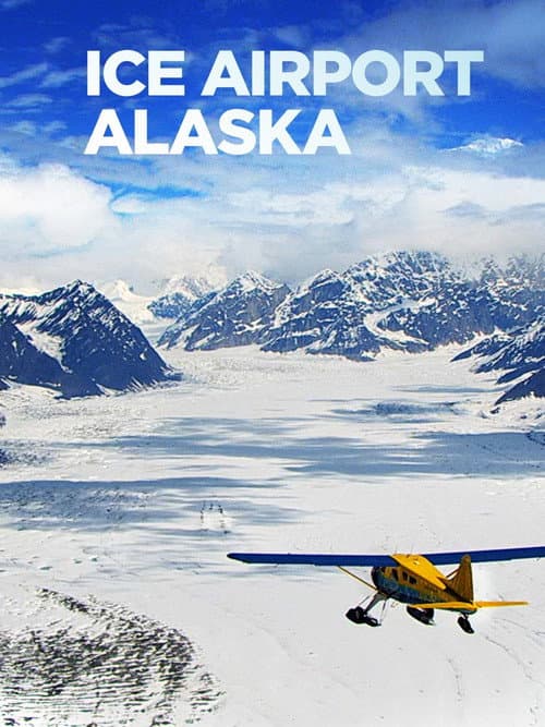 Ice Airport Alaska Season 6 poster