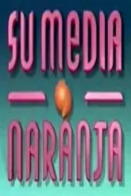 Su media naranja Season 2 poster
