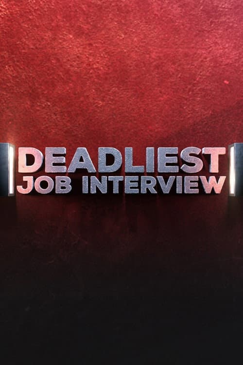 Deadliest Job Interview Season 1 poster