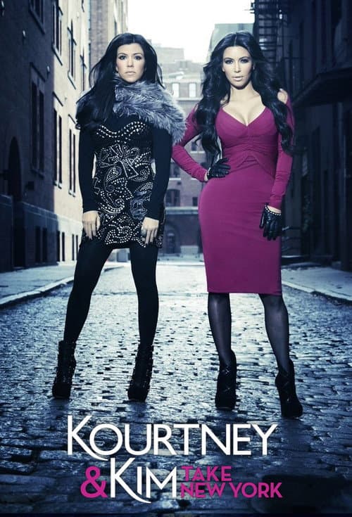 Kourtney and Kim Take New York Season 1 poster