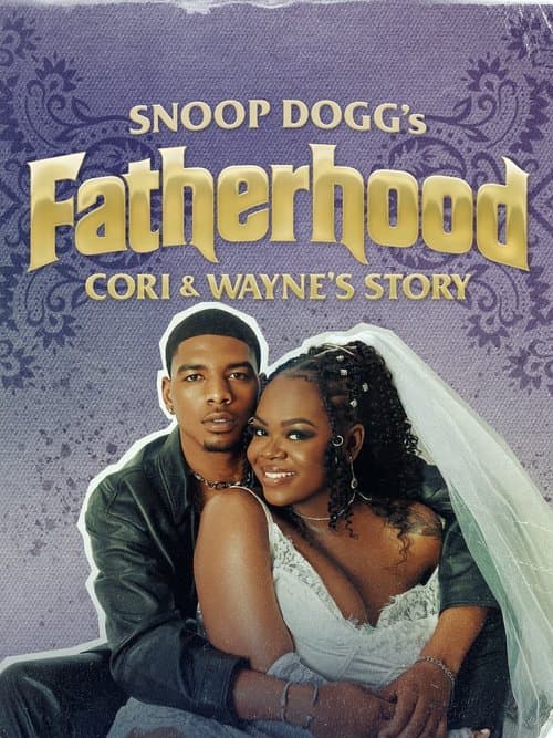 Snoop Dogg's Fatherhood: Cori and Wayne's Story Season 1 poster