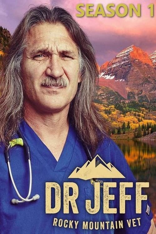 Dr. Jeff: Rocky Mountain Vet Season 1 poster