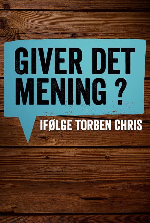Giver det mening ifølge Torben Chris Season 2 poster
