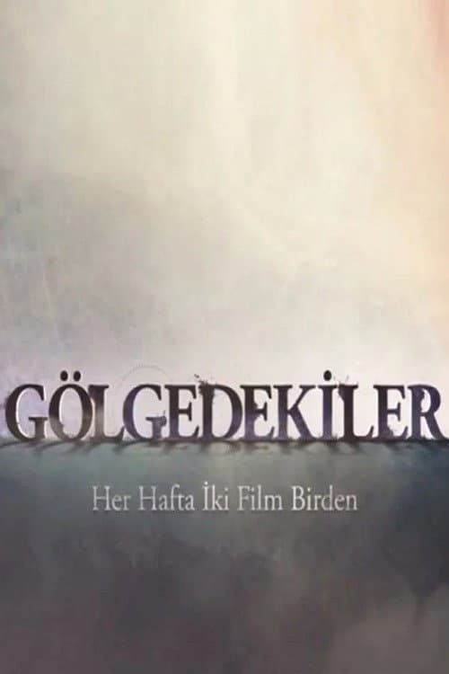 Gölgedekiler Season 1 poster
