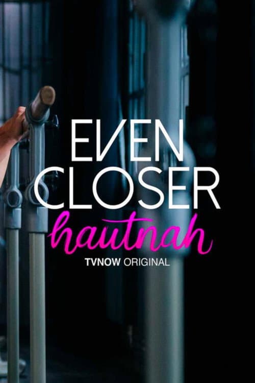 Even Closer Season 1 poster
