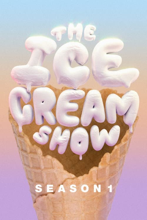 The Ice Cream Show Season 1 poster