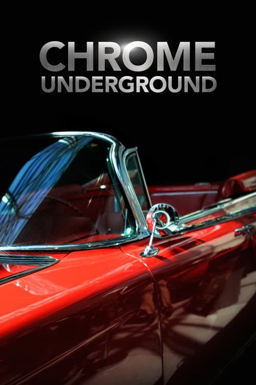 Chrome Underground Season 1 poster