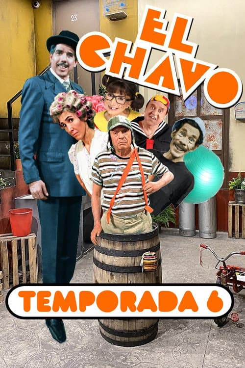 El Chavo del Ocho Season 6 poster