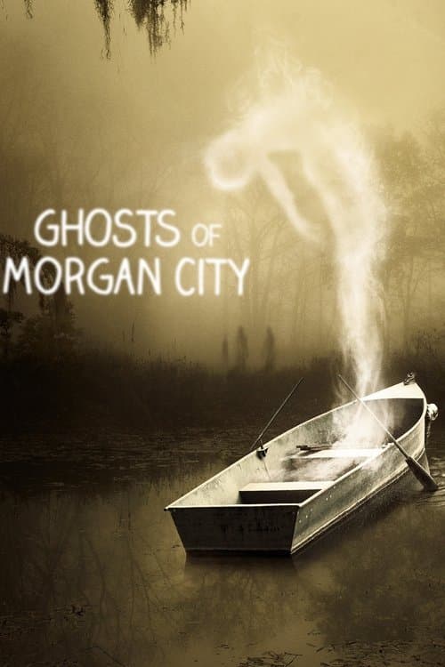 Ghosts of Morgan City Season 1 poster