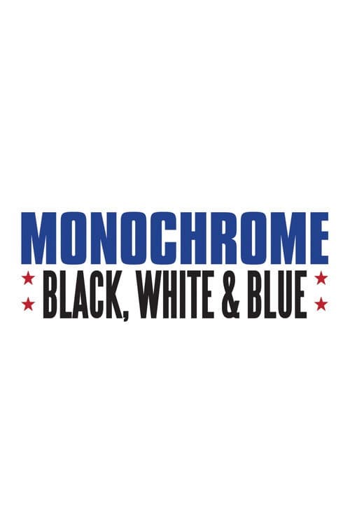 Monochrome: Black, White & Blue Season 1 poster