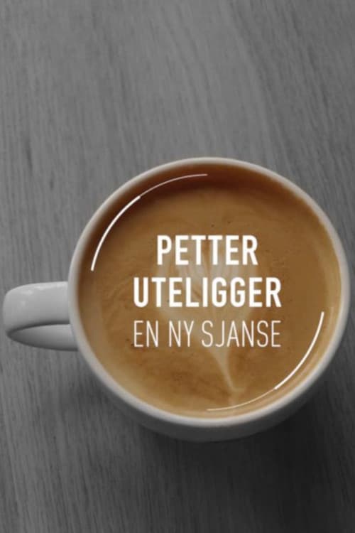 Petter uteligger: En ny sjanse Season 1 poster