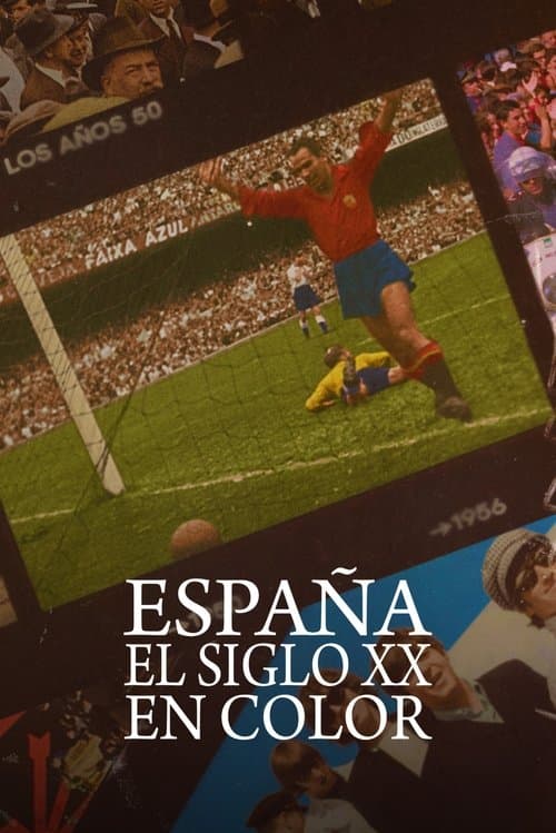 Spain: The 20th Century in Color Season 1 poster