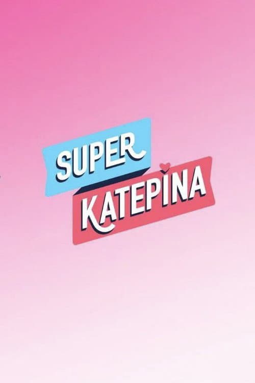 Super Κατερίνα Season 2 poster