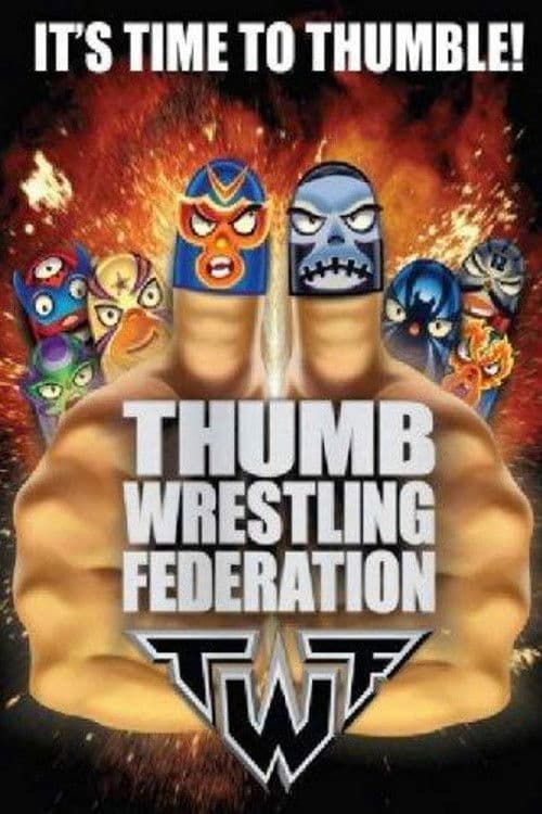 Thumb Wrestling Federation Twf: season 1 poster
