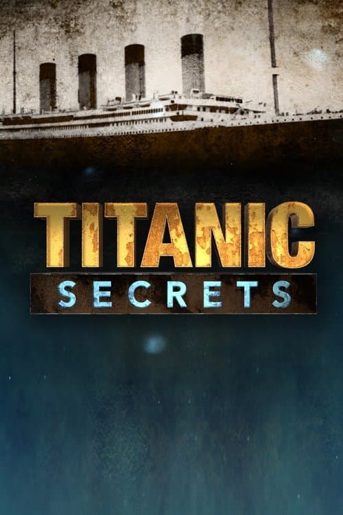 Titanic Secrets Season 1 poster
