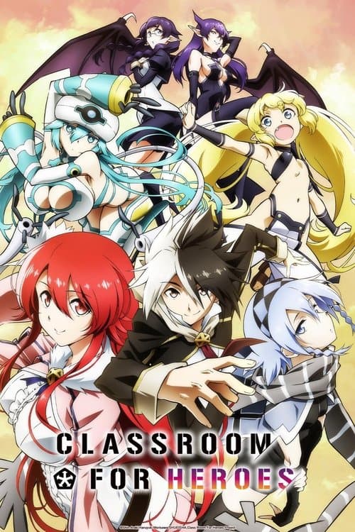 CLASSROOM FOR HEROES Season 1 poster