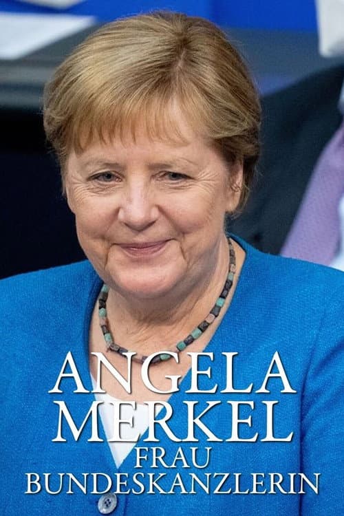 Angela Merkel – Frau Bundeskanzlerin Season 1 poster