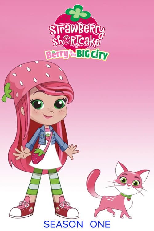 Strawberry Shortcake: Berry in the Big City Season 1 poster