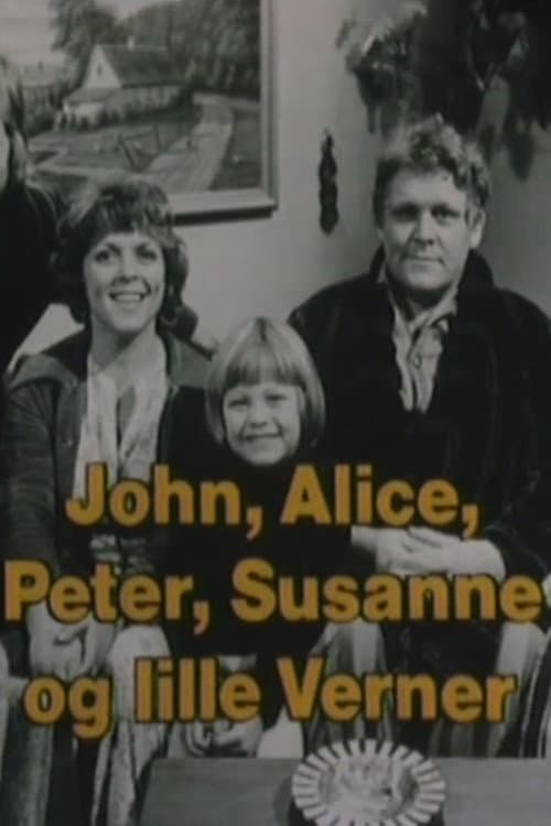 John, Alice, Peter, Susanne og lille Verner Season 1 poster