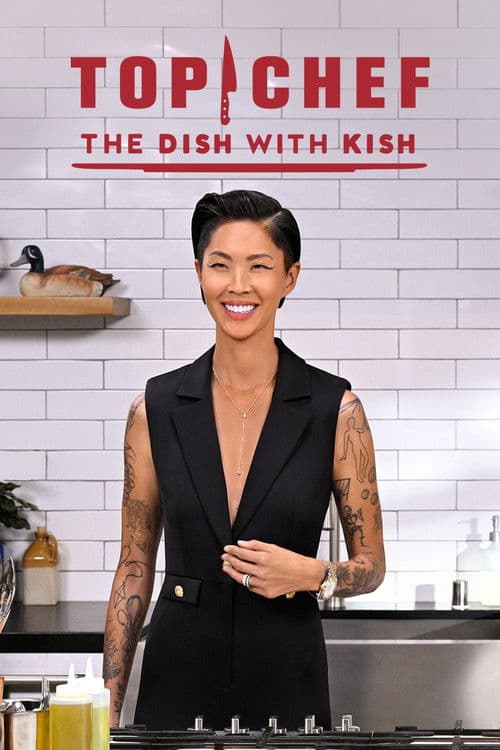 Top Chef: The Dish With Kish Season 2 poster