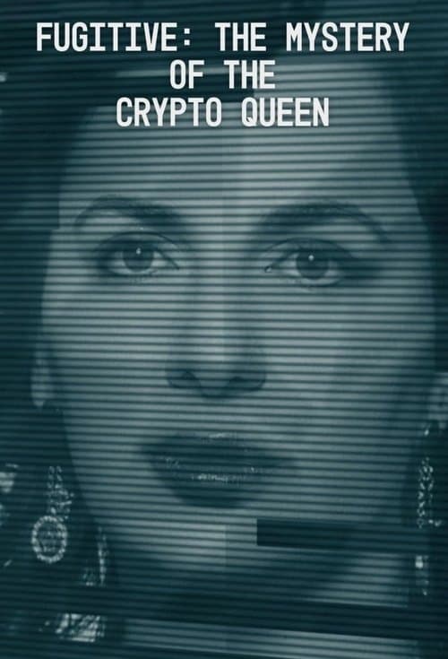 Fugitive: The Mystery of the Crypto Queen Miniseries poster