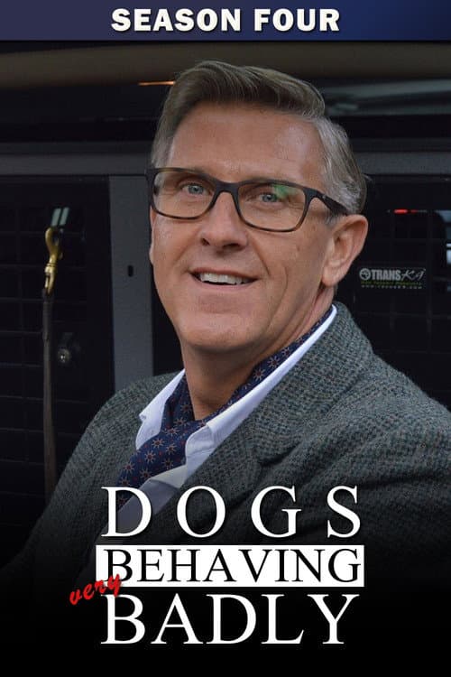 Dogs Behaving (Very) Badly Series 4 poster