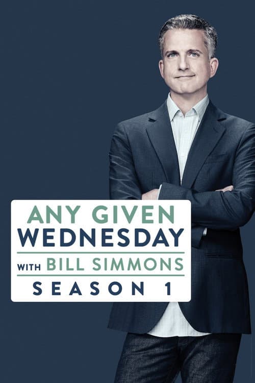 Any Given Wednesday with Bill Simmons Season 1 poster