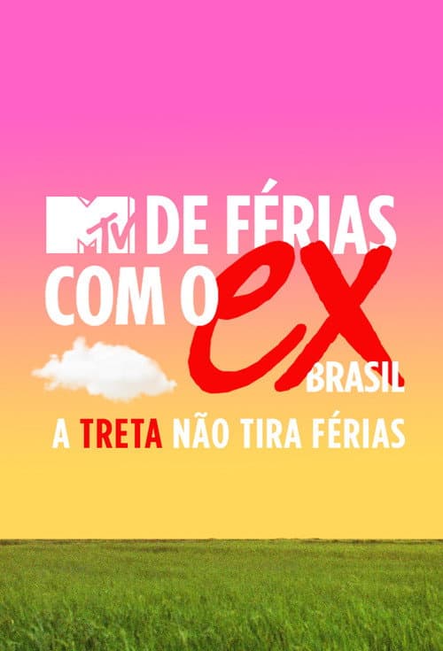 De Férias com o Ex Brasil: A Treta não Tira Férias Season 3 poster