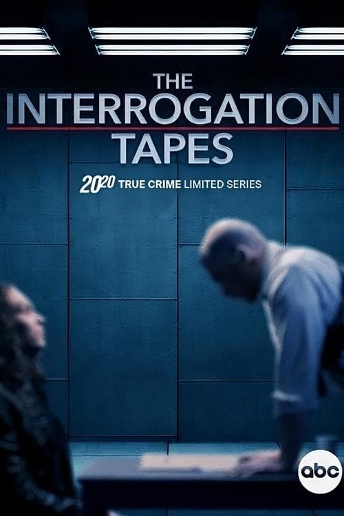 The Interrogation Tapes - A Special Edition of 20/20 Season 1 poster