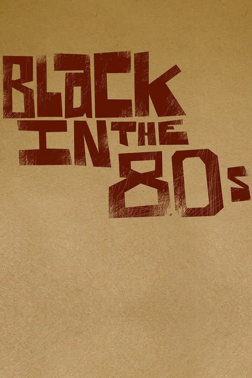 Black in the 80s Season 1 poster