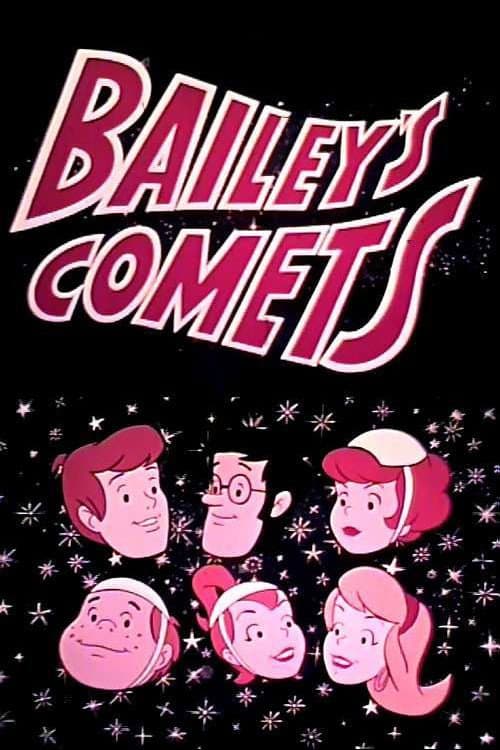Bailey's Comets Season 1 poster