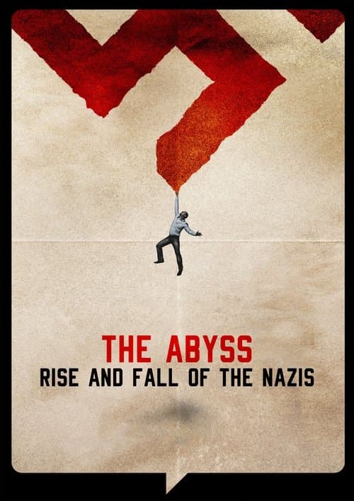 The Abyss – Rise and Fall of the Nazis Season 1 poster