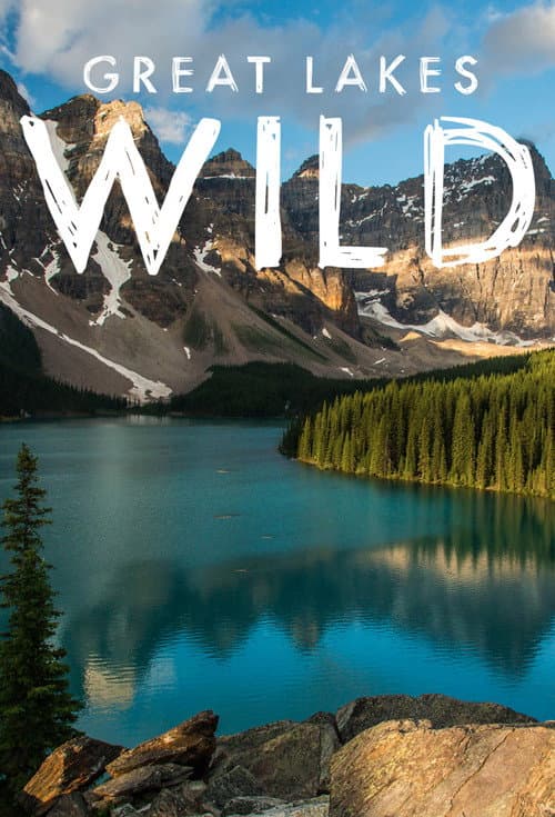 Great Lakes Wild Season 1 poster
