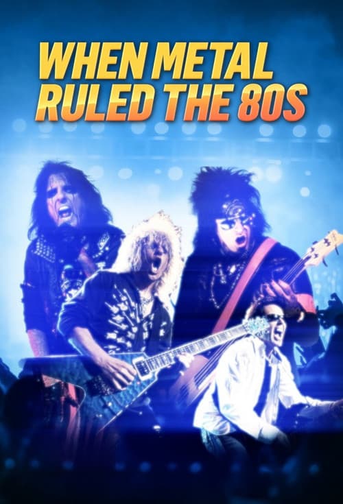When Metal Ruled the 80s Miniseries poster