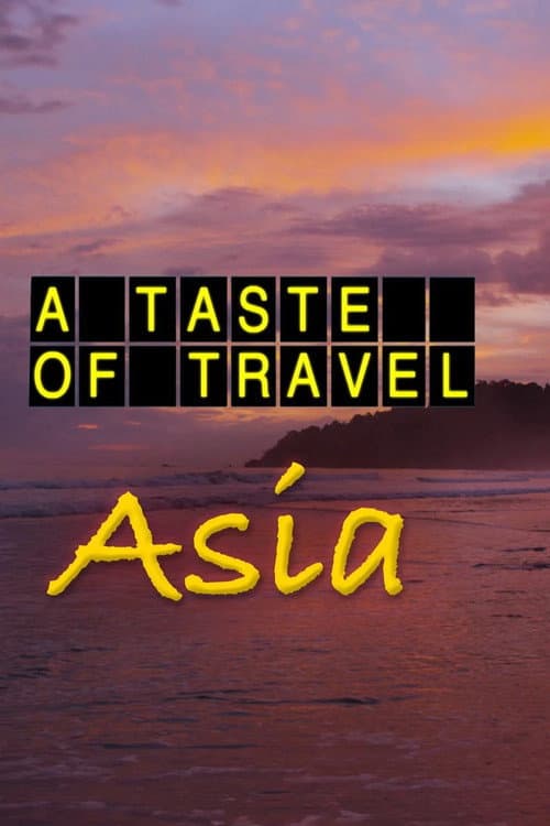 A Taste of Travel - Asia Season 1 poster