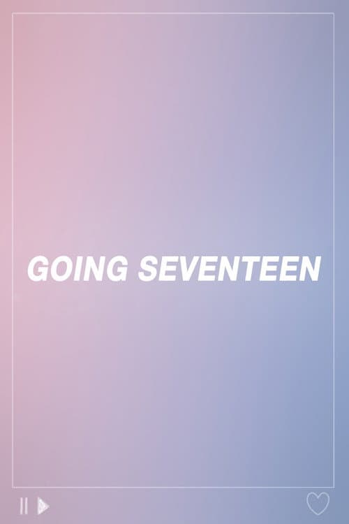 GOING SEVENTEEN GOING SEVENTEEN 2019 poster