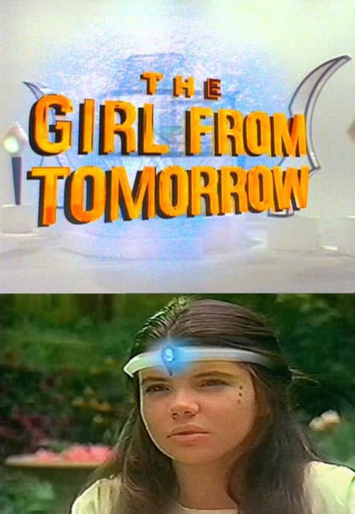 The Girl from Tomorrow Season 1 poster