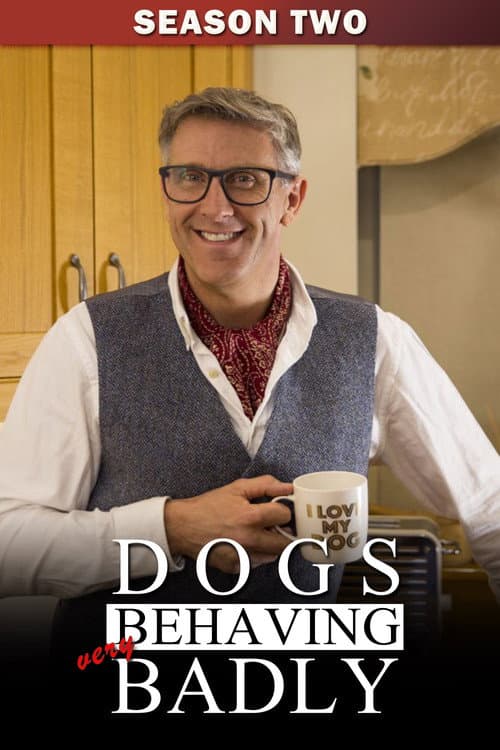 Dogs Behaving (Very) Badly Series 2 poster